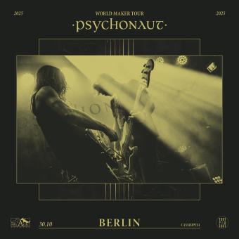 Psychonaut World Maker Tour IG Square Berlin